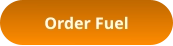 Order Fuel