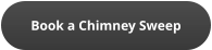 Book a Chimney Sweep
