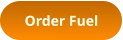 Order Fuel