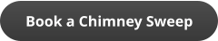 Book a Chimney Sweep
