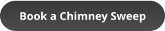 Book a Chimney Sweep