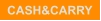 CASH&CARRY